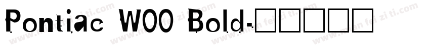 Pontiac W00 Bold字体转换